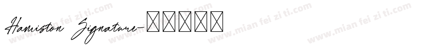 Hamiston Signature字体转换